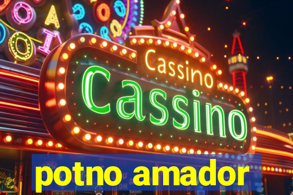 potno amador